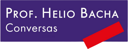 Prof. Helio Bacha - Conversas